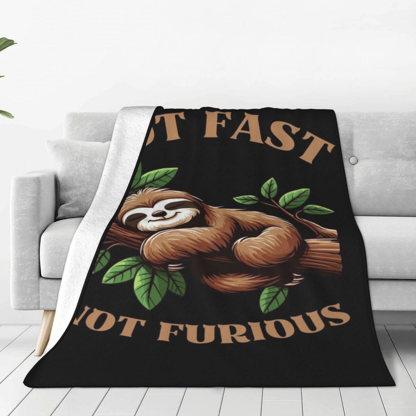 Not Fast Not Furious Sloth Blanket