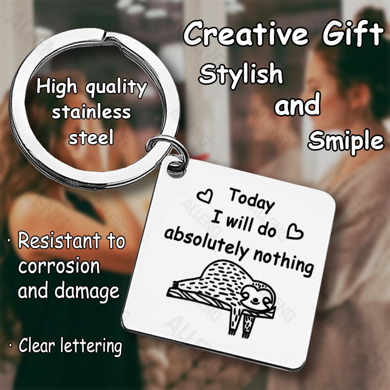 Today I Will Do Absolutely Nothing Sloth Keyring