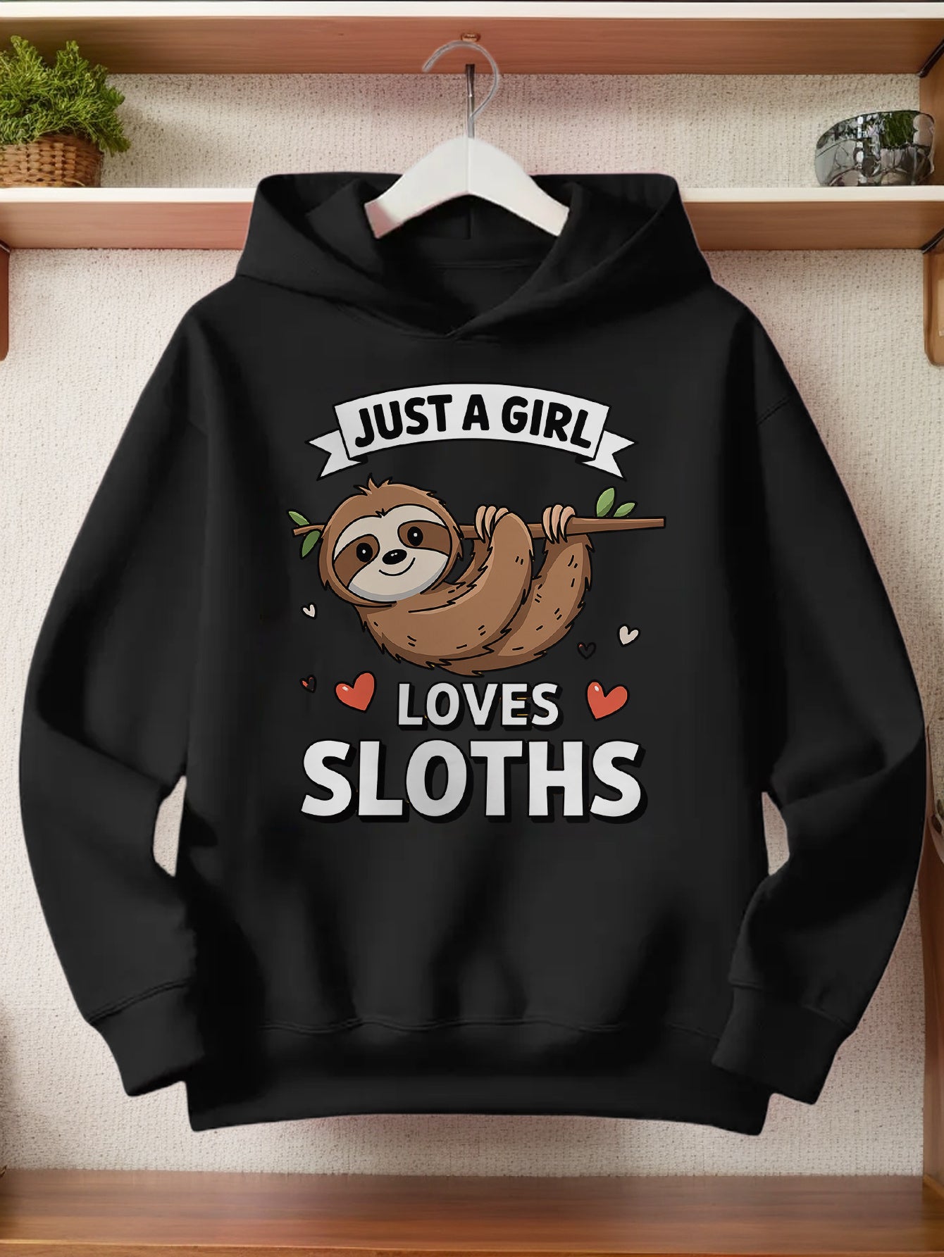 Just a Girl who loves Sloths Hoodie