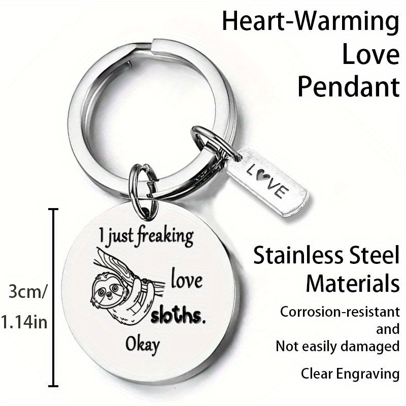 I Just Freaking Love Sloths Keyring