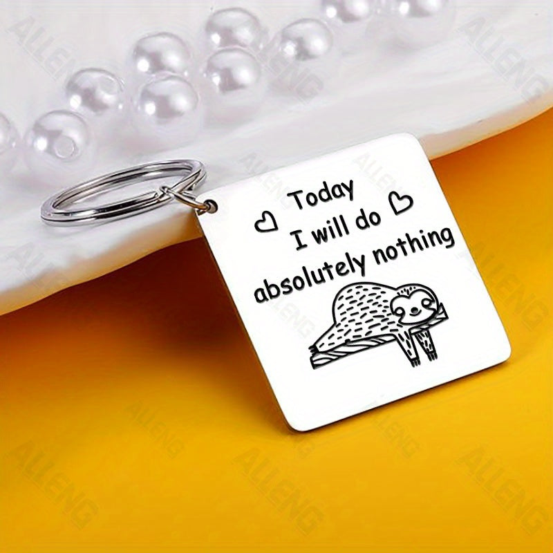 Today I Will Do Absolutely Nothing Sloth Keyring