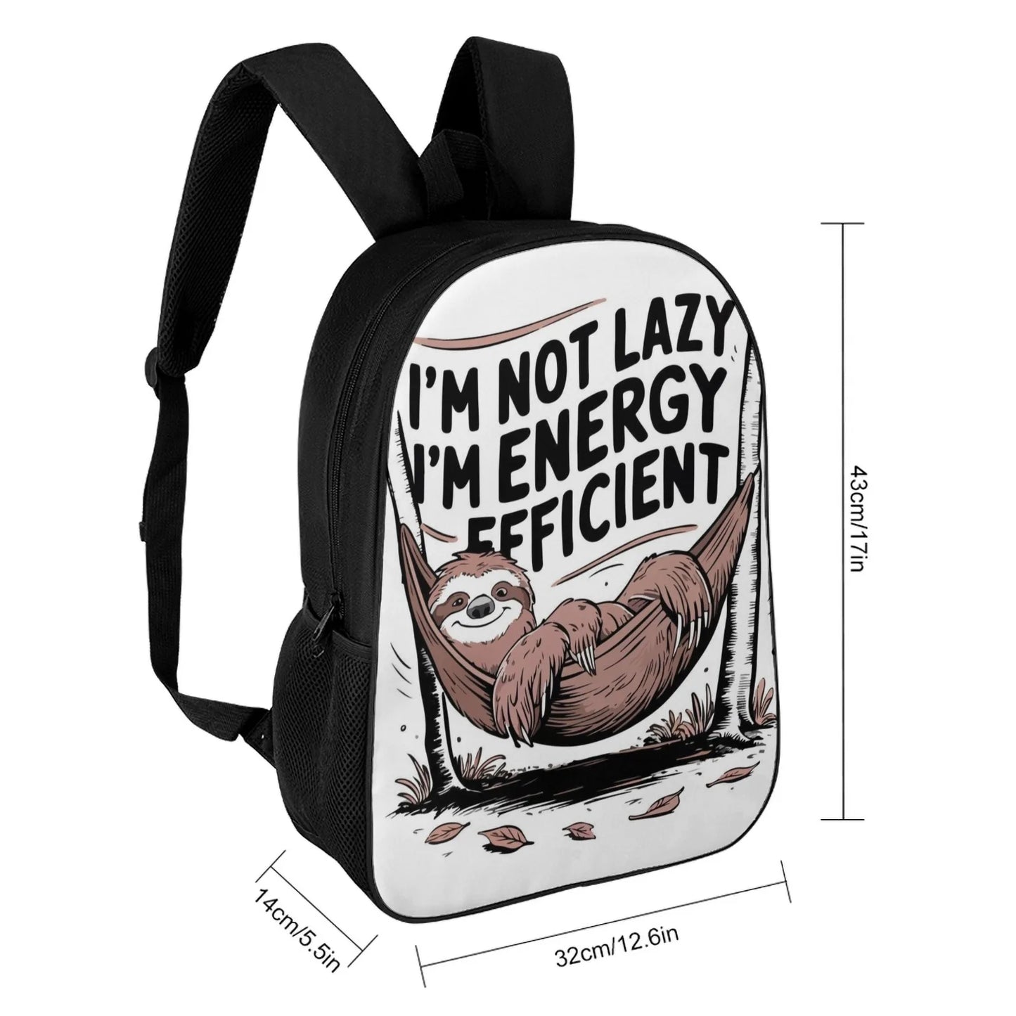 I'm Not Lazy I'm Energy Efficient Sloth Backpack