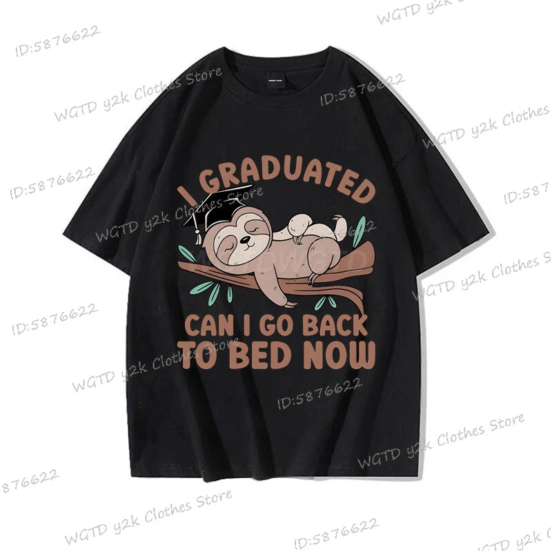 I Graduated Can I Go Back To Bed Now T-Shirt