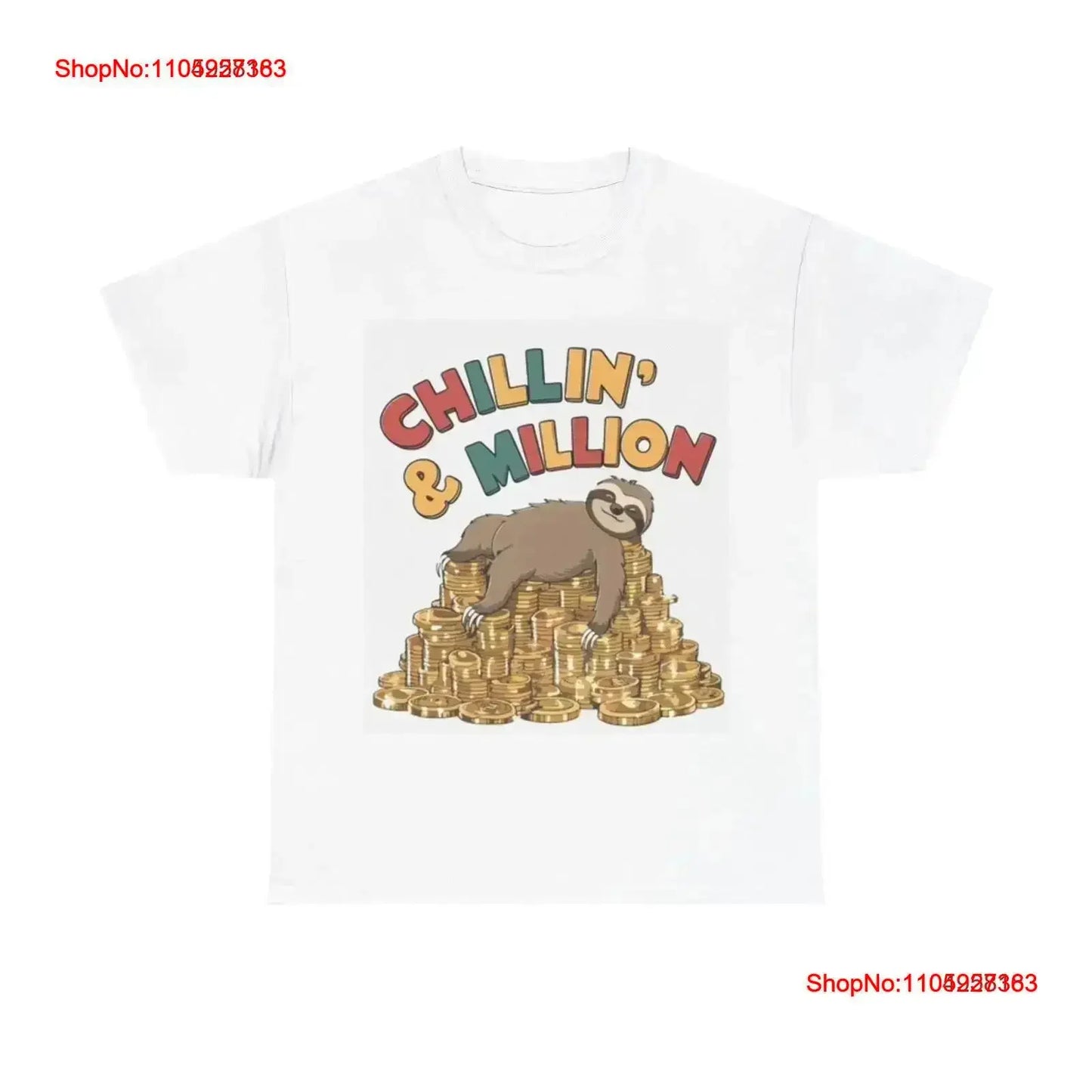 Chillin & Million Sloth T-Shirt