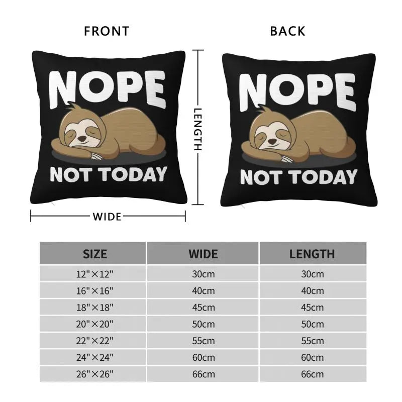 Nope Not Today Cushion Cover