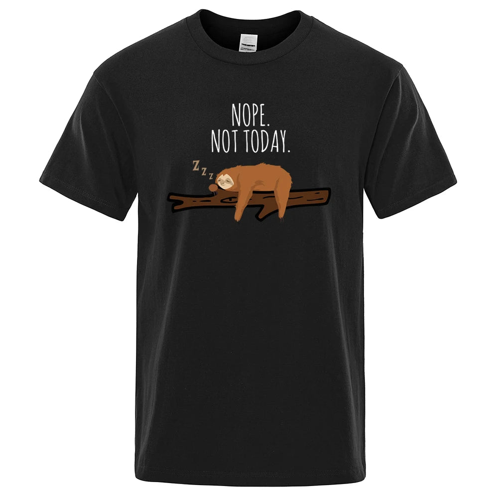 Nope Not Today Sloth T-Shirt