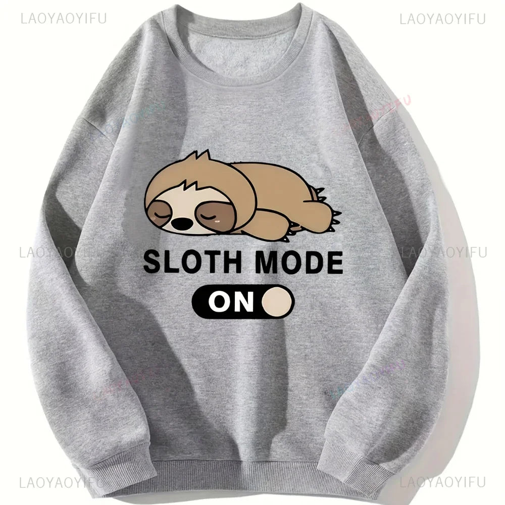 Sloth Mode On Sweatshirt