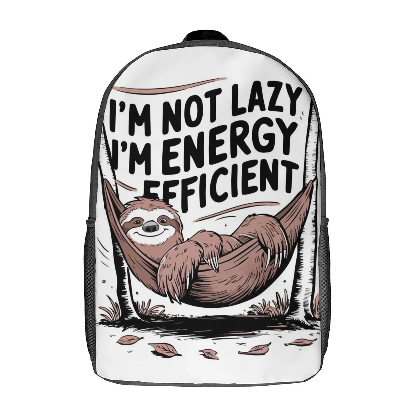I'm Not Lazy I'm Energy Efficient Sloth Backpack