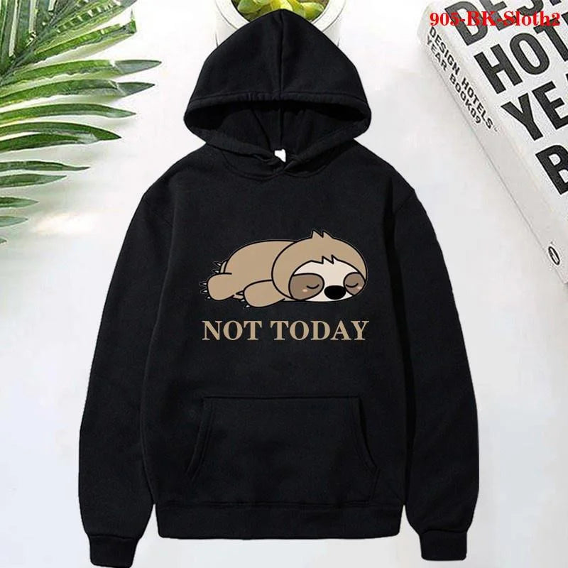 Not Today Sloth Hoodie