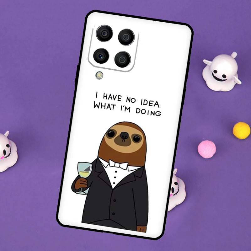I Have No Idea What I'm Doing Sloth Samsung Phone Case