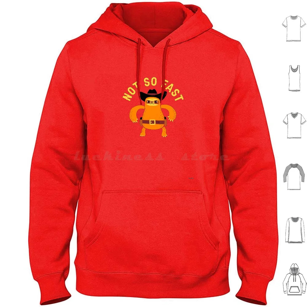 Not So Fast Sloth Hoodie