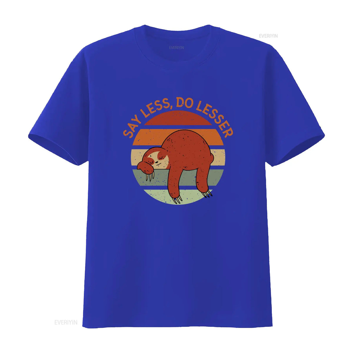 Say Less Do Lesser Sloth T-Shirt