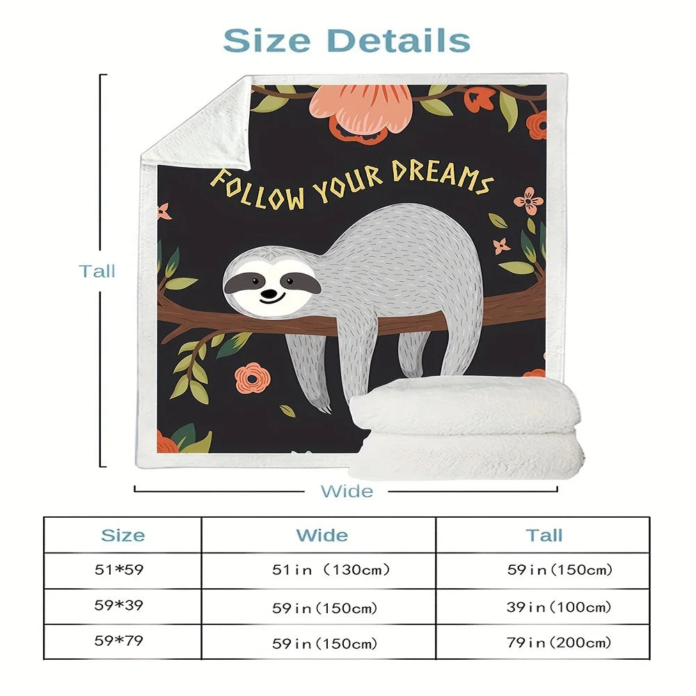 Follow Your Dreams Sloth Blanket
