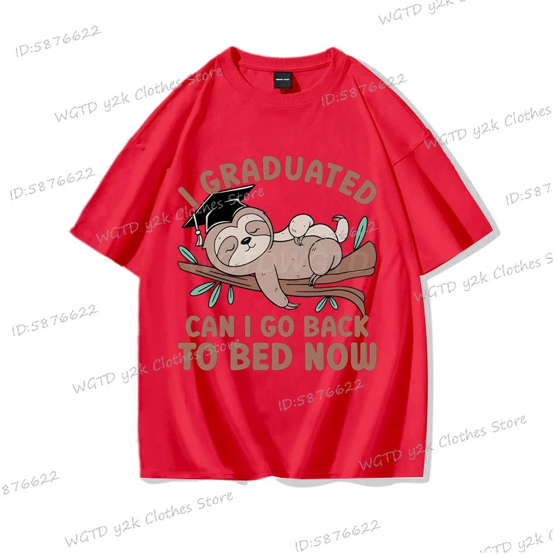 I Graduated Can I Go Back To Bed Now T-Shirt