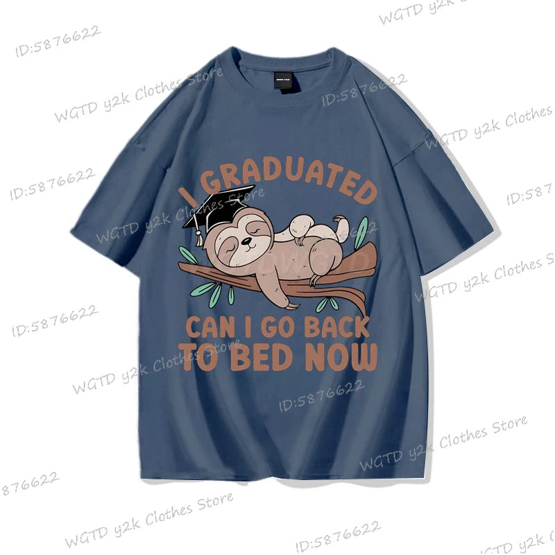 I Graduated Can I Go Back To Bed Now T-Shirt