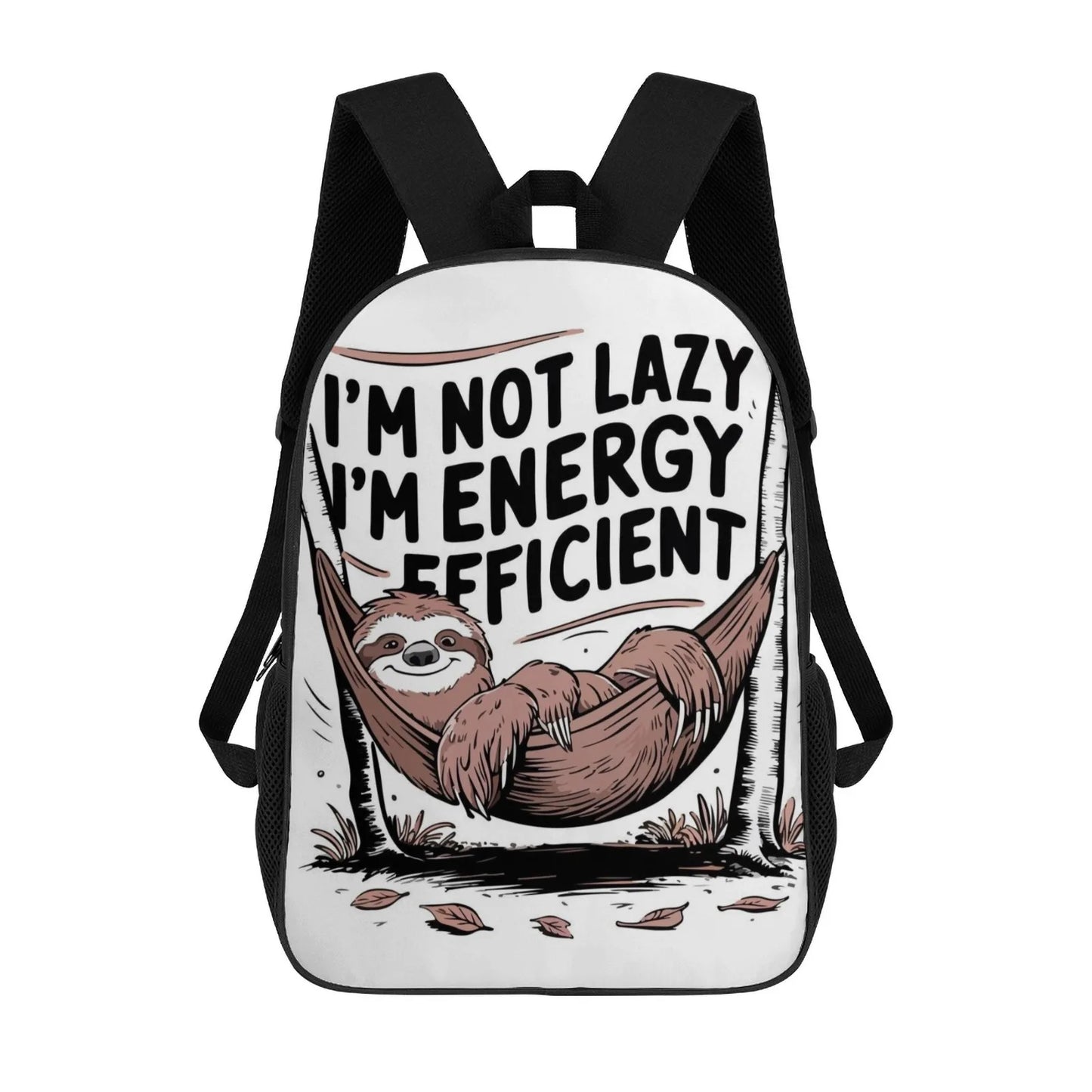 I'm Not Lazy I'm Energy Efficient Sloth Backpack