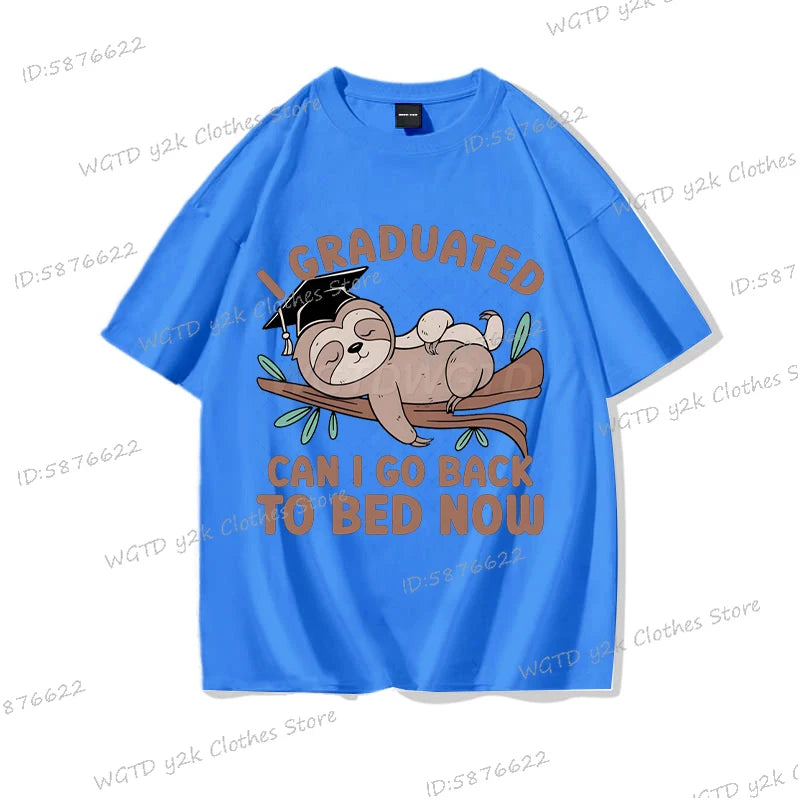 I Graduated Can I Go Back To Bed Now T-Shirt