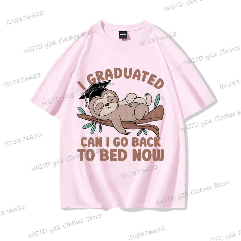 I Graduated Can I Go Back To Bed Now T-Shirt