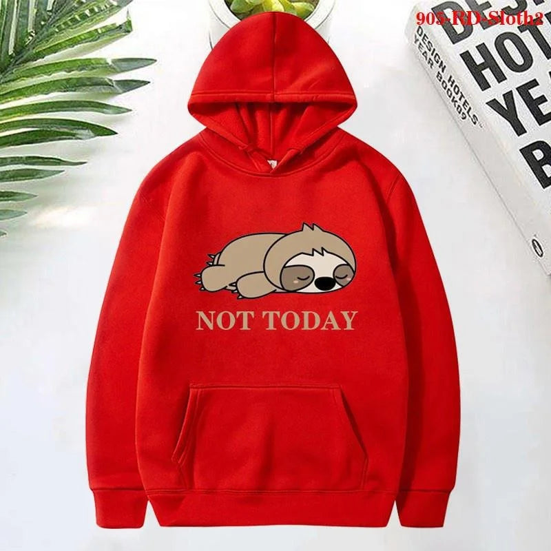Not Today Sloth Hoodie