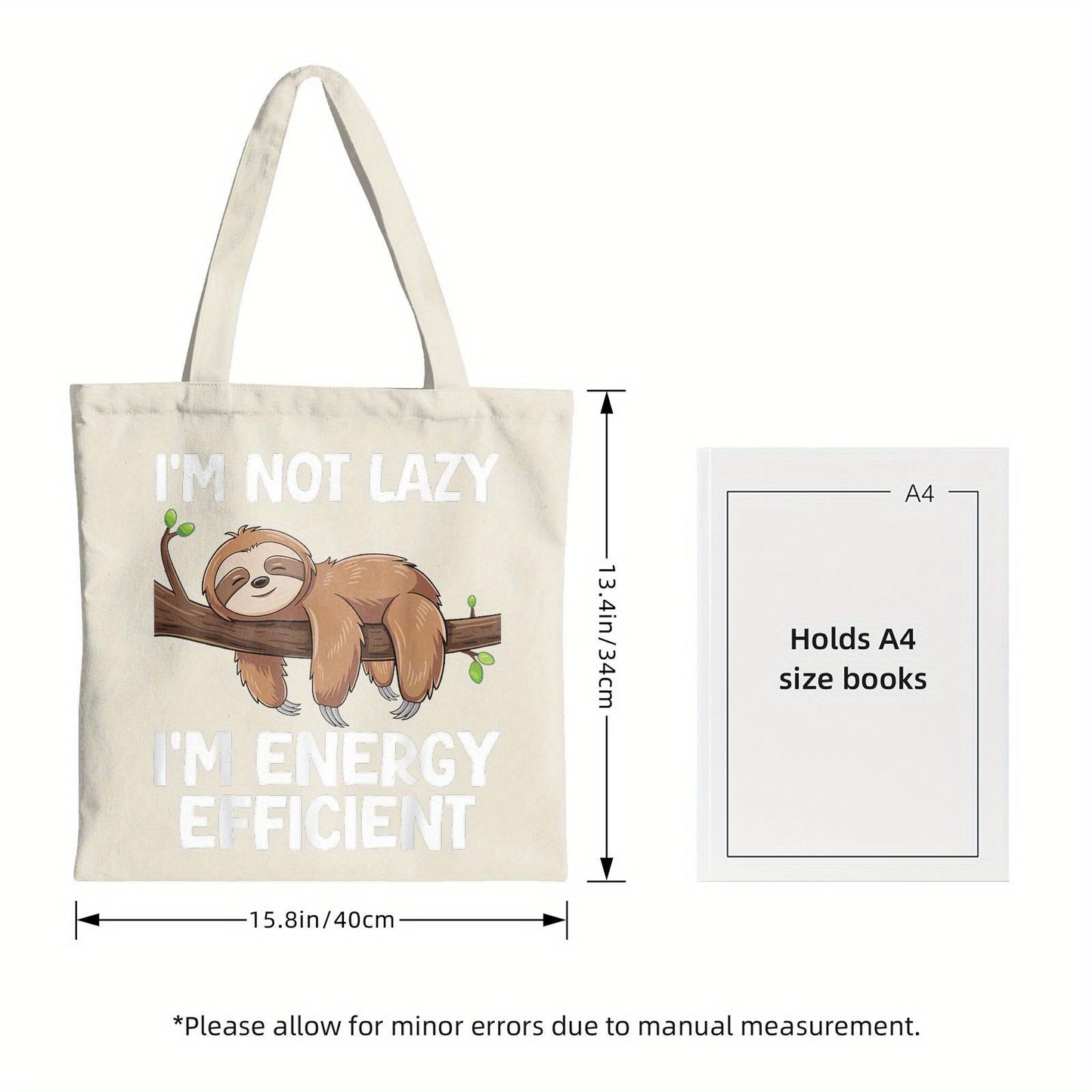I'm Not Lazy I'm Energy Efficient Sloth Canvas Tote Bag