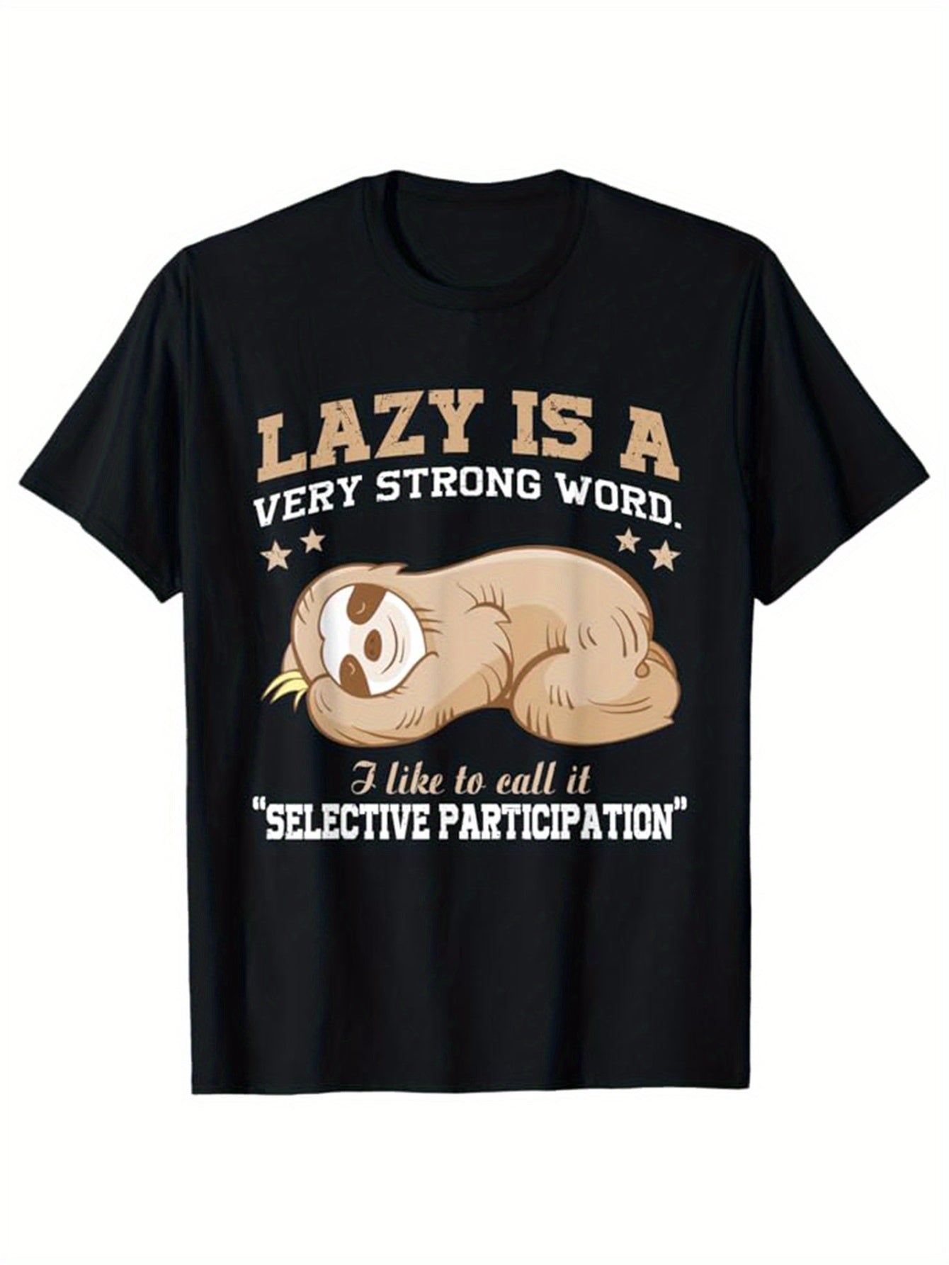 Lazy Is A Very Strong Word Sloth T-Shirt