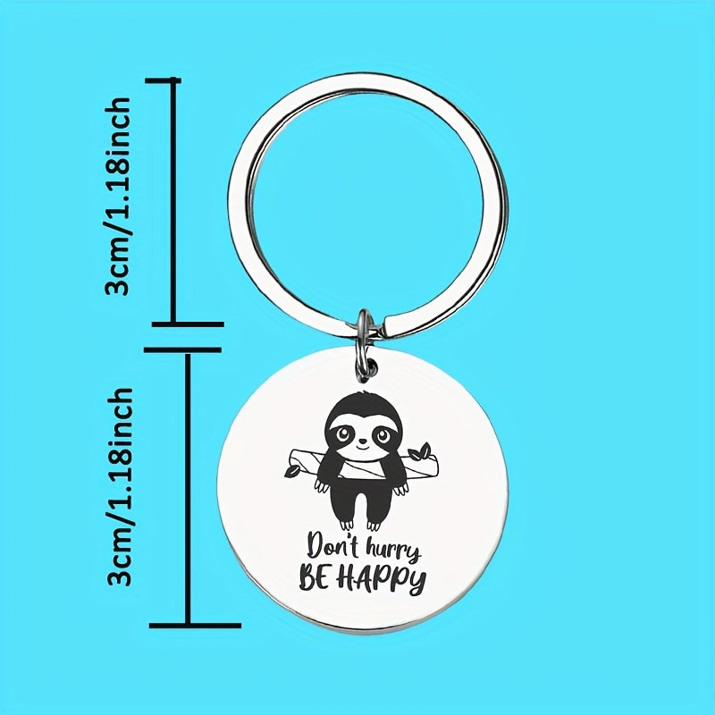 Don't Hurry Be Happy Keychain