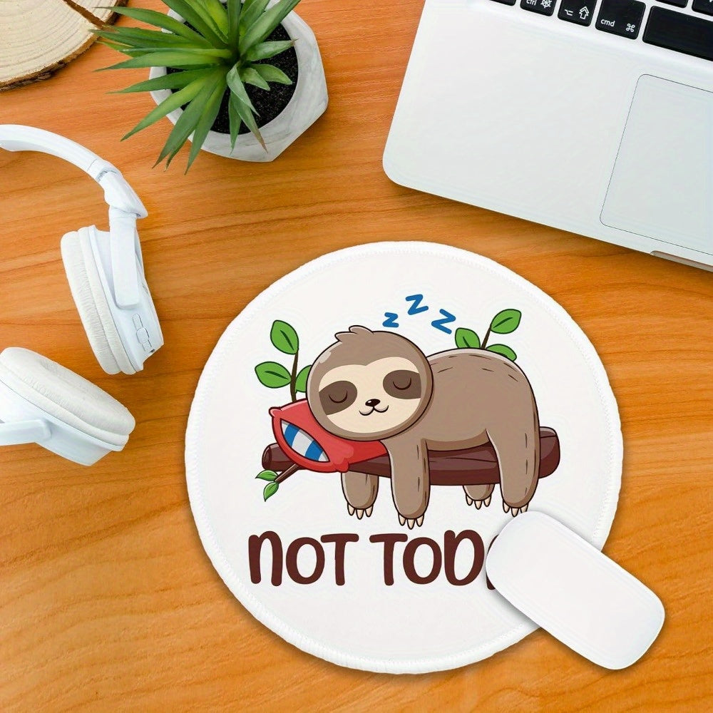 Not Today Sloth Mouse Pad