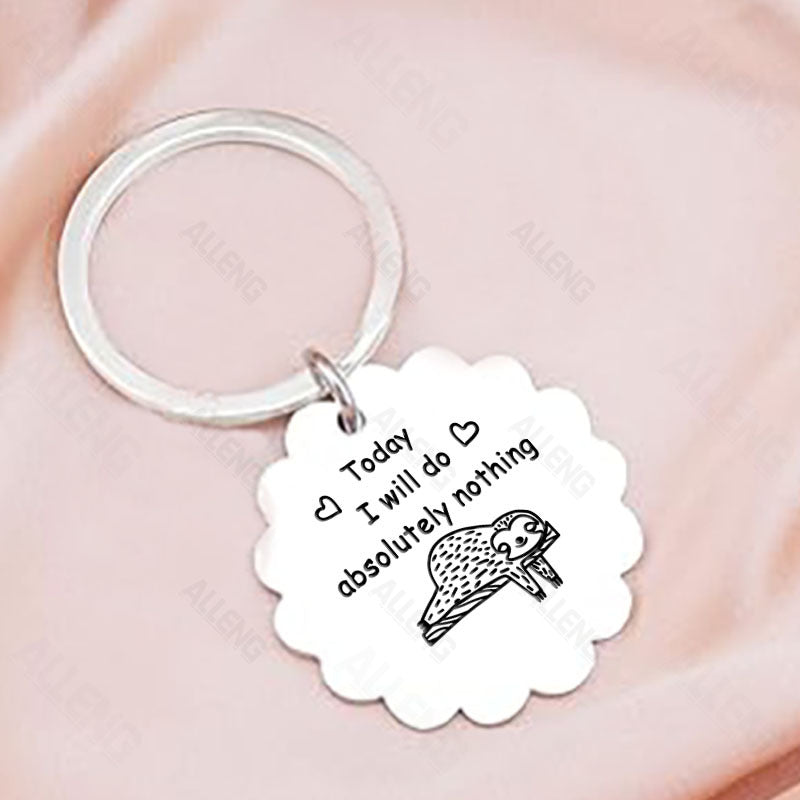 Today I Will Do Nothing Sloth Keychain