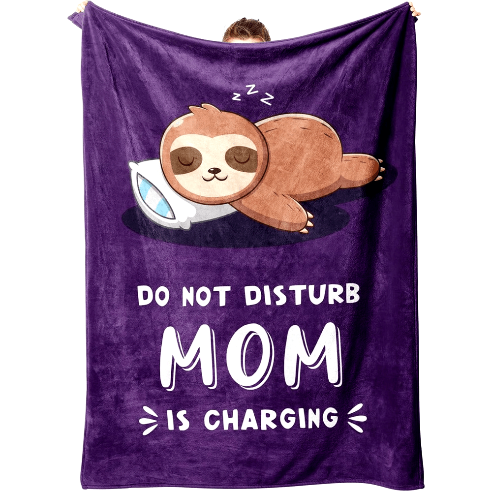 Do Not Disturb Mom Is Charging Sloth Blanket
