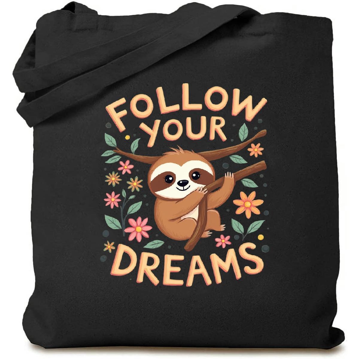 Follow Your Dreams Sloth Canvas Bag