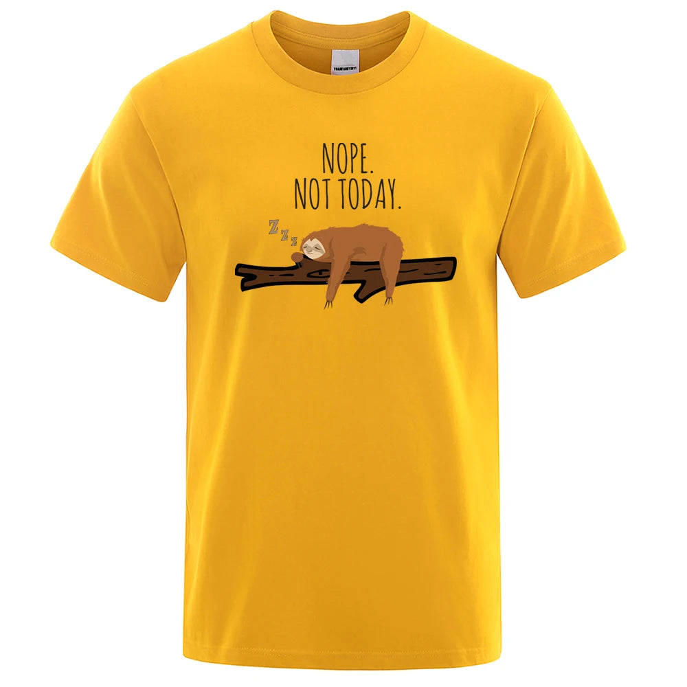 Nope Not Today Sloth T-Shirt