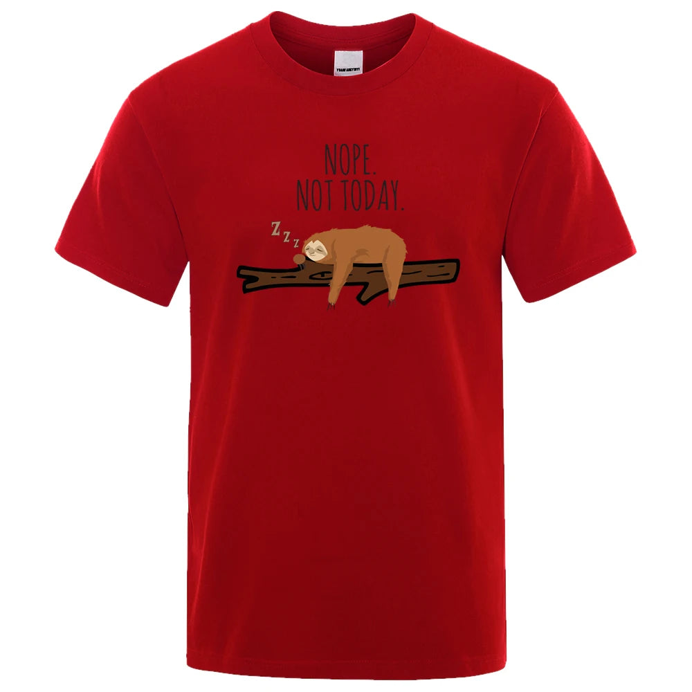 Nope Not Today Sloth T-Shirt