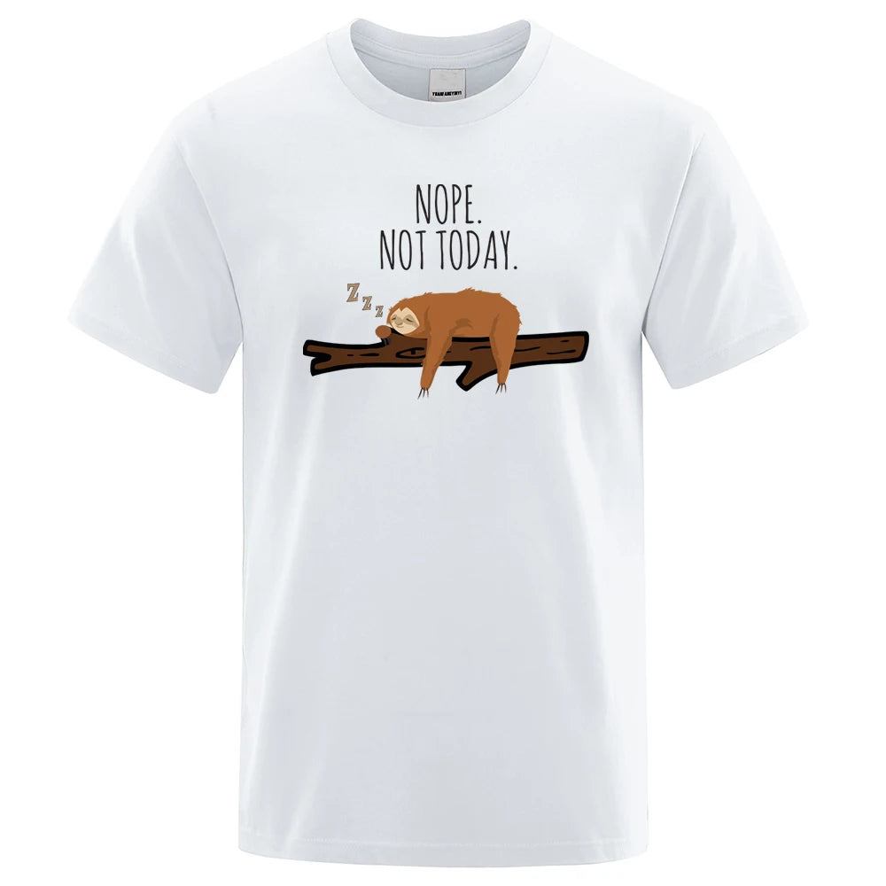 Nope Not Today Sloth T-Shirt
