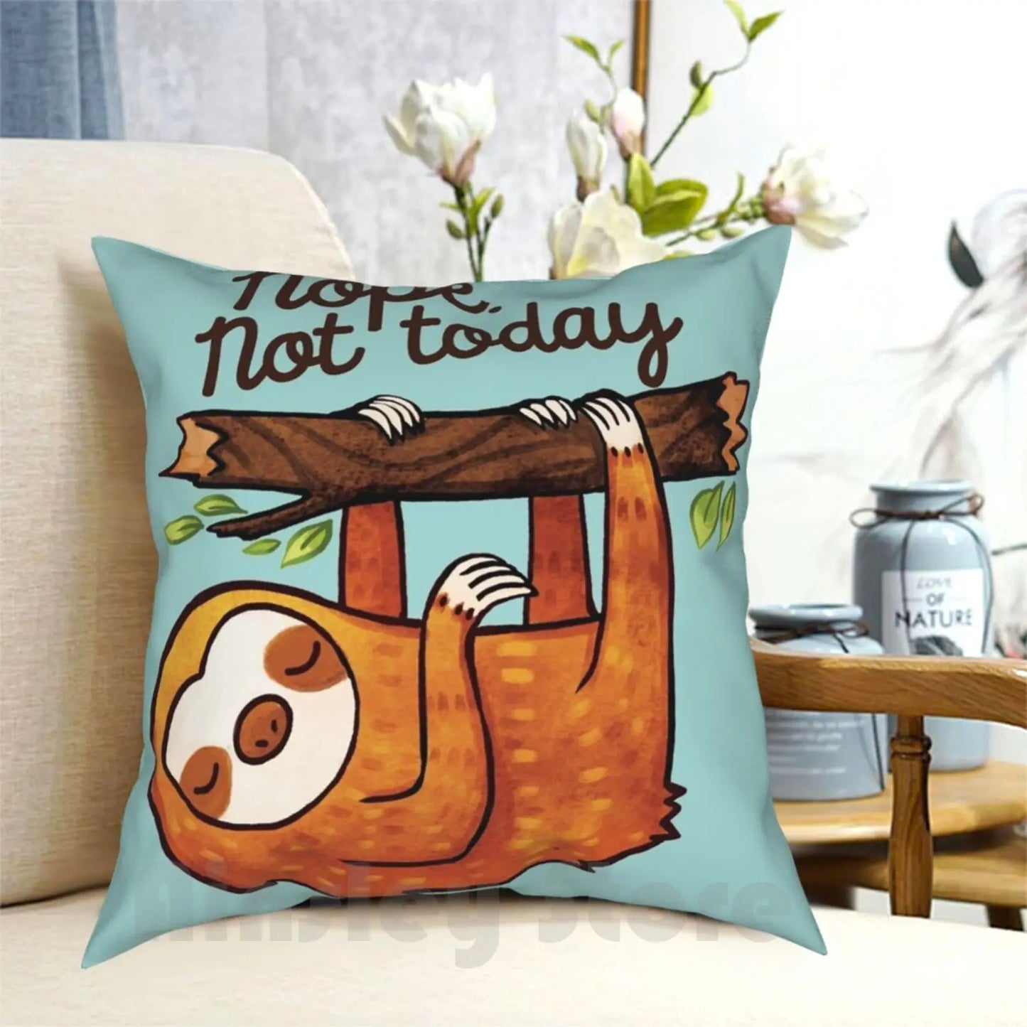 Sloth Nope Not Today Cushion Cover