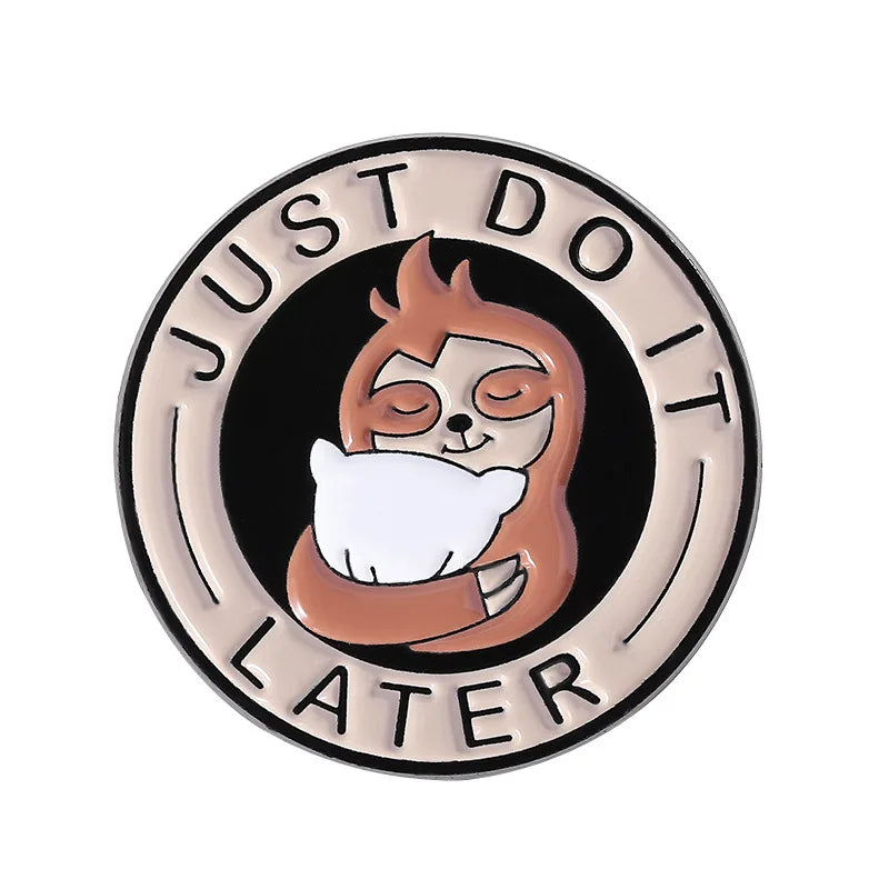 Just Do It Later Sloth Pin Badge product photo