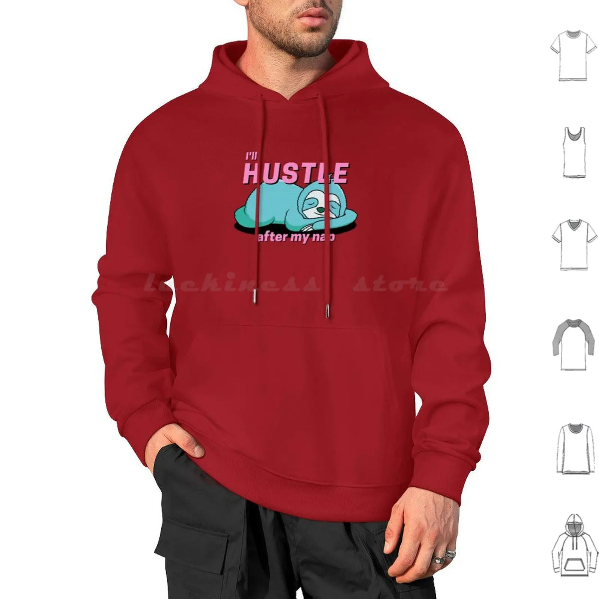 I'll Hustle After My Nap Sloth Hoodie