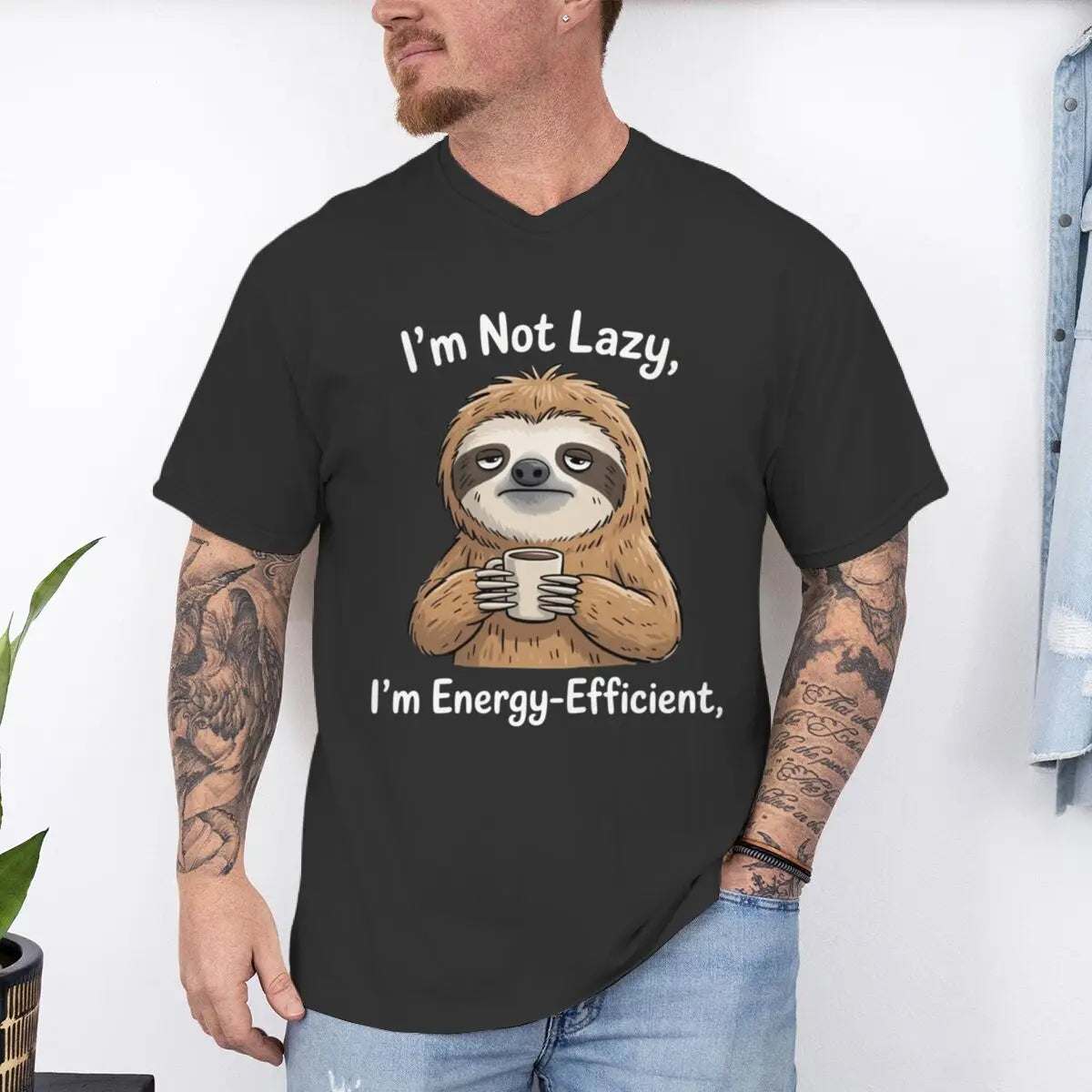 I'm Not Lazy I'm Energy-Efficient Sloth & Coffee T-Shirt