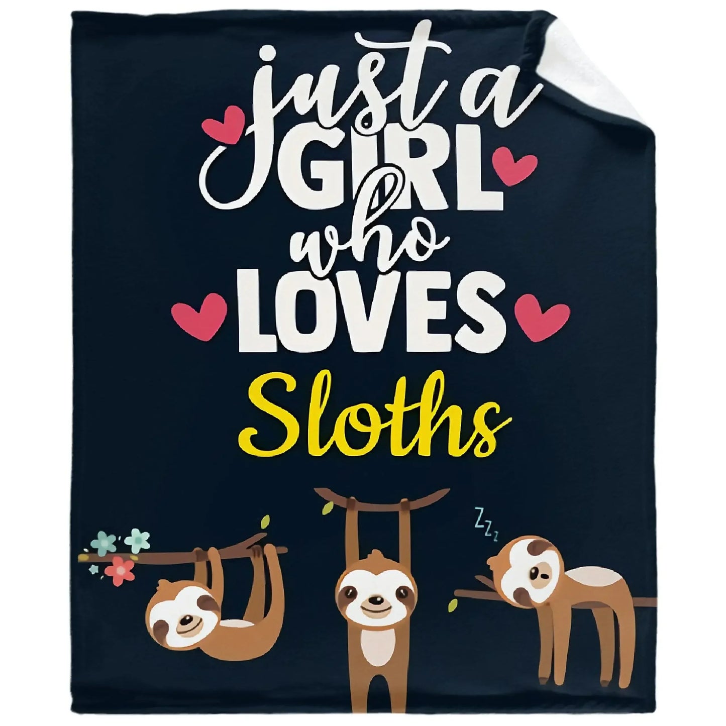 Assorted Just A Girl Who Loves Sloths Blankets