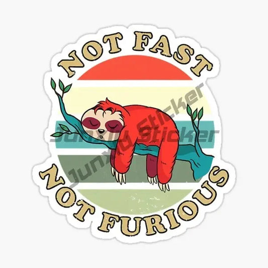 Not Fast Not Furious Sloth Sticker