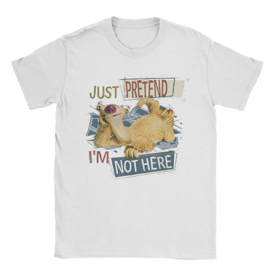 Just Pretend I'm Not Here T-Shirt