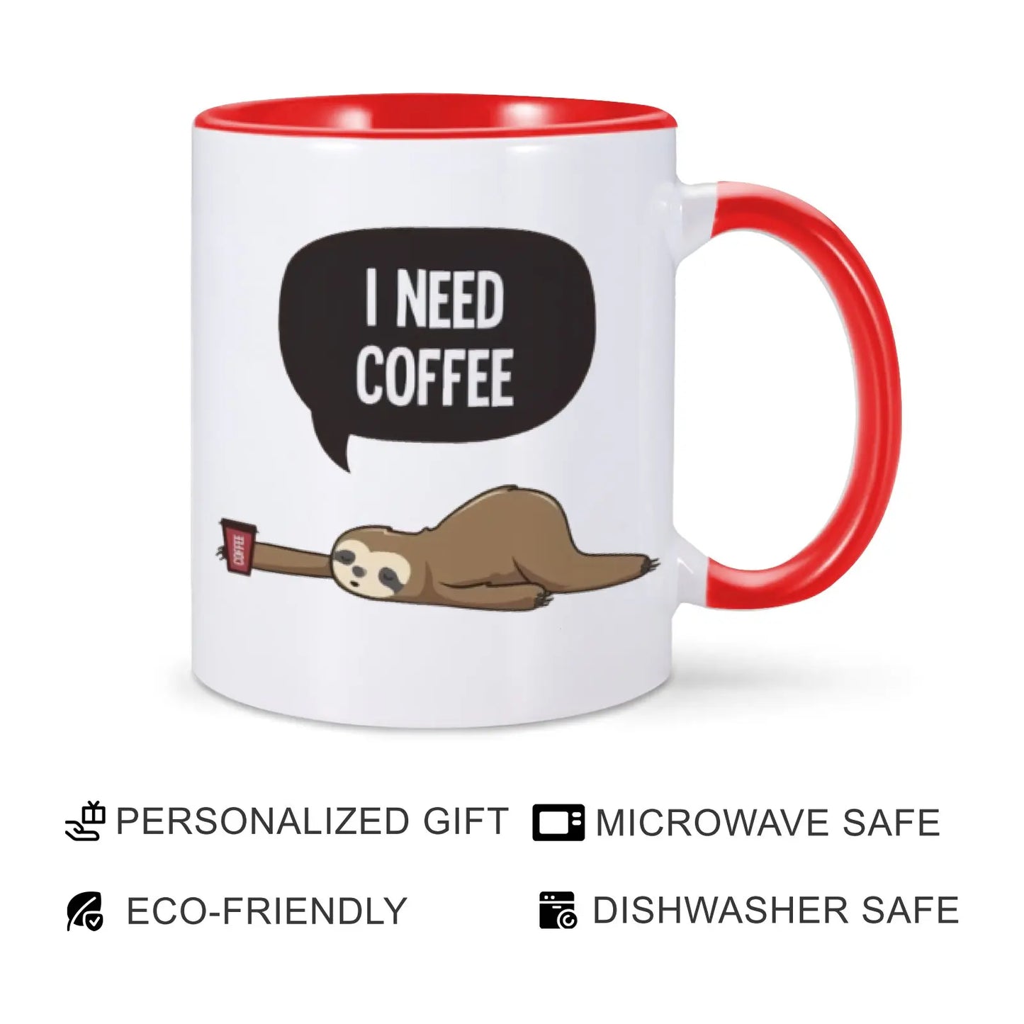 I Need Coffee Sloth Mug