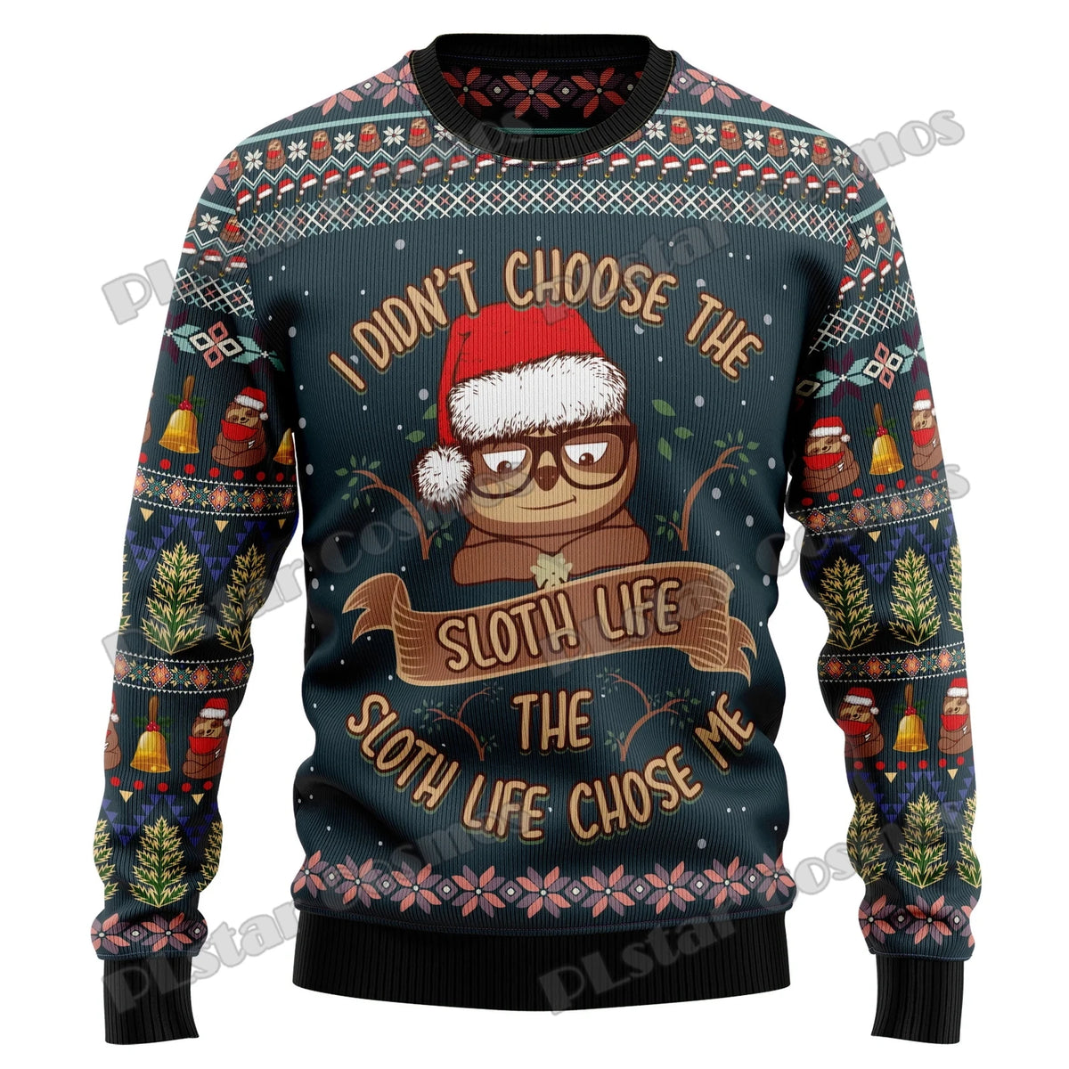 I Didn't Choose The Sloth Life Christmas Jumper