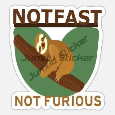 Not Fast Not Furious Sloth Sticker