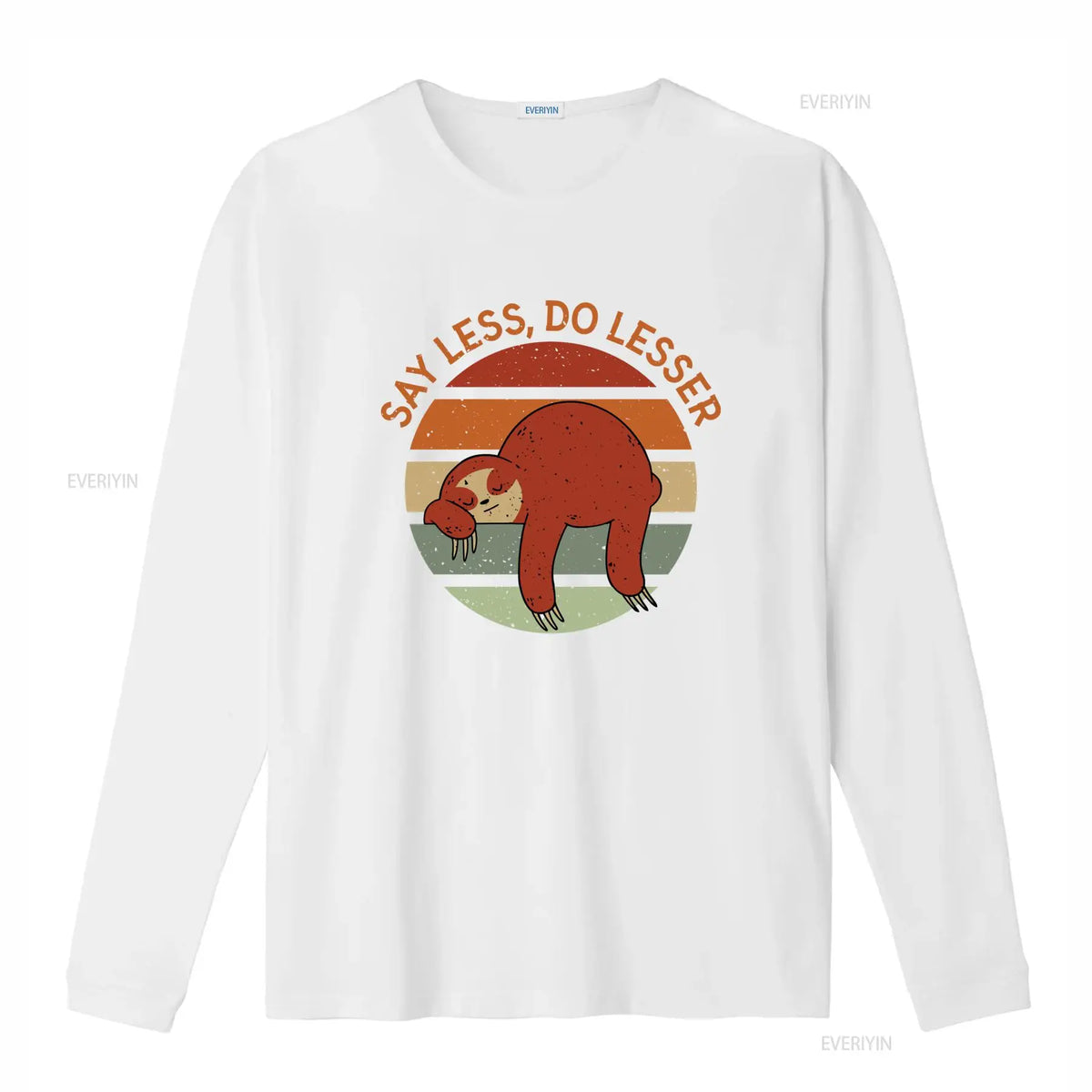 Say Less Do Lesser Sloth Long Sleeve T-Shirt