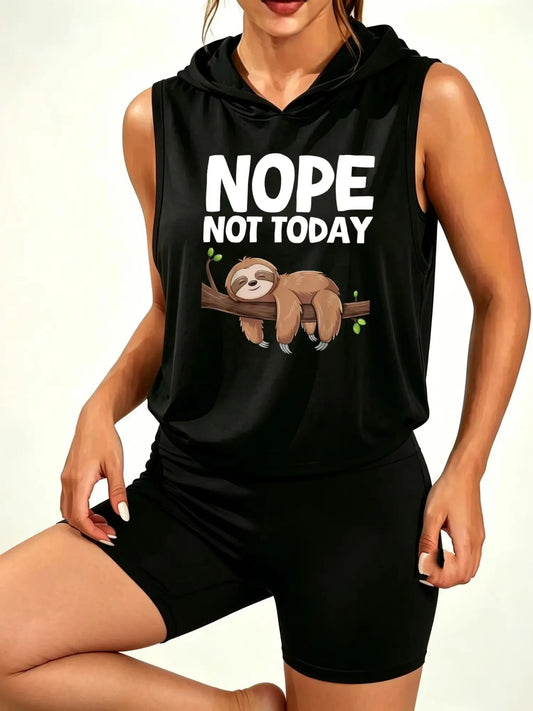 Nope Not Today Hoodie