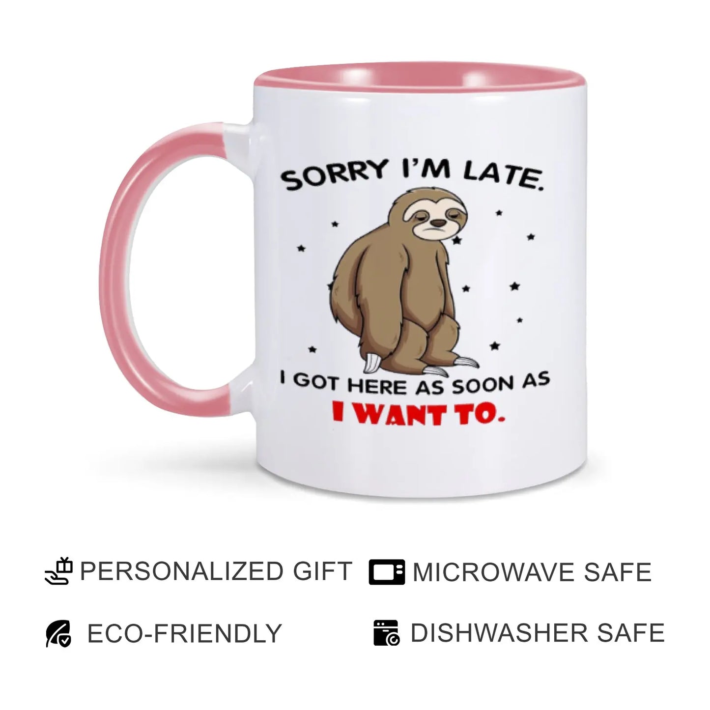 Sorry I’m Late Sloth Mug