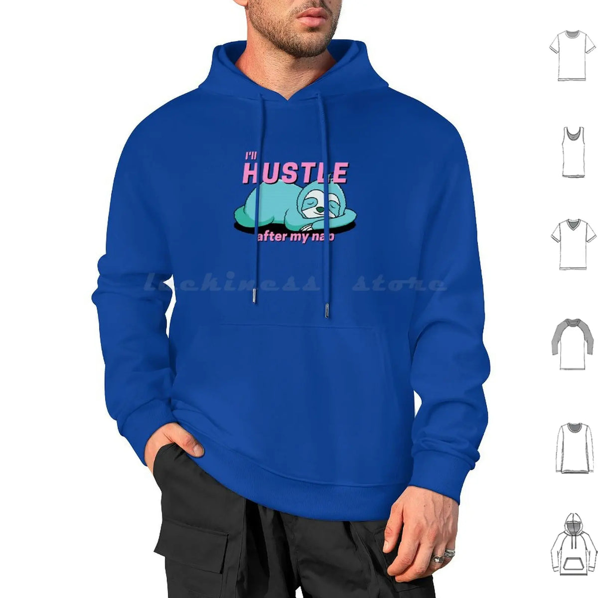 I'll Hustle After My Nap Sloth Hoodie