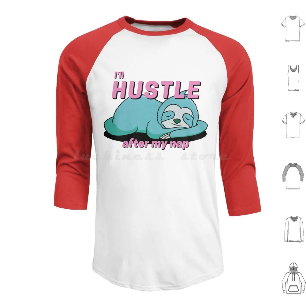 I'll Hustle After My Nap Sloth T-Shirt