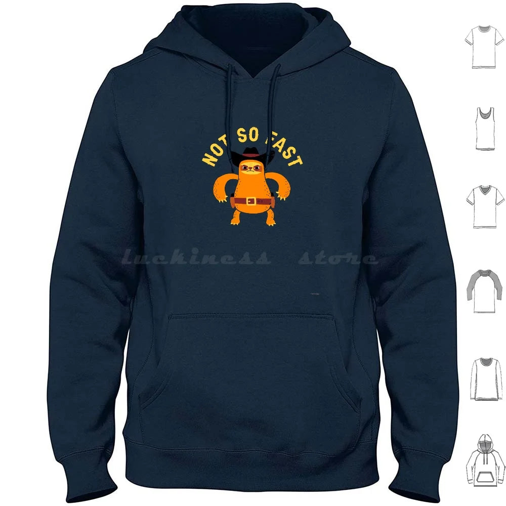 Not So Fast Sloth Hoodies