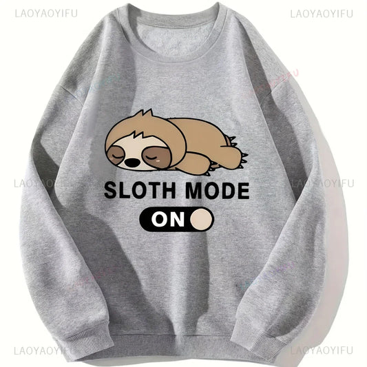 Sloth Mode On Sweatshirt